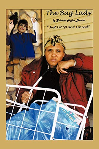 The Bag Lady: Let it Go and Let God!!