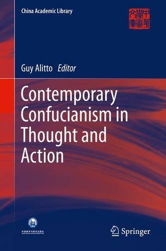 Contemporary Confucianism in Thought and Action (China Academic Library)