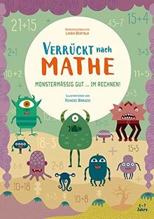 Monstermäßig gut im Rechnen! Verrückt nach Mathe. Mathe-Übungsbuch 1. Klasse. Für Grundschul-Kinder ab 6 Jahren. Inklusive Lösungen und Sticker