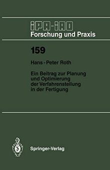 Ein Beitrag zur Planung und Optimierung der Verfahrensteilung in der Fertigung (IPA-IAO - Forschung und Praxis, 159, Band 159)