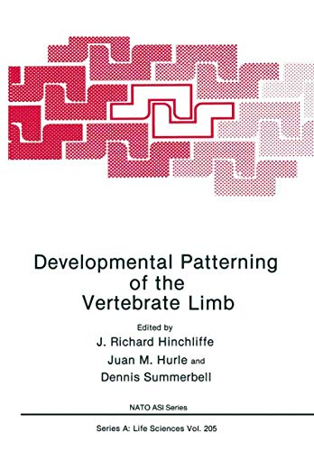 Developmental Patterning of the Vertebrate Limb (NATO Science Series A:, 205, Band 205)