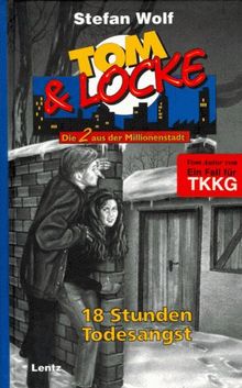 Tom & Locke, Bd.10, 18 Stunden Todesangst