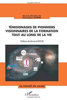 Témoignages de pionniers visionnaires de la formation tout au long de la vie