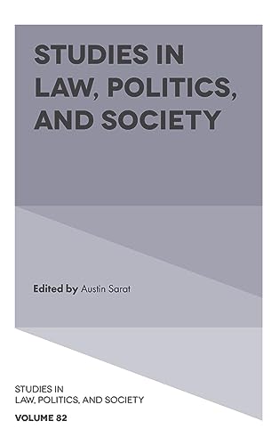 Studies in Law, Politics, and Society (Studies in Law Politics and Society, 82, Band 82)