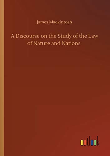 A Discourse on the Study of the Law of Nature and Nations