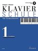 Klavierschule für Erwachsene: Grundkurs. Band 1. Klavier.: Grundkurs. Band 1. Klavier. Ausgabe mit Online-Audiodatei.