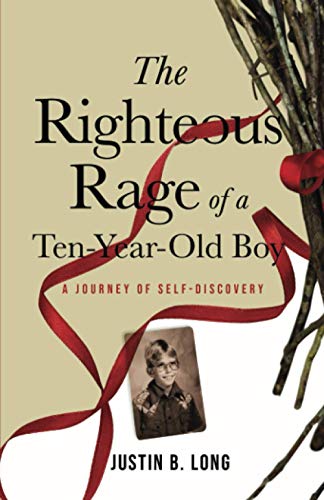 The Righteous Rage of a Ten-Year-Old Boy: A Journey of Self-Discovery