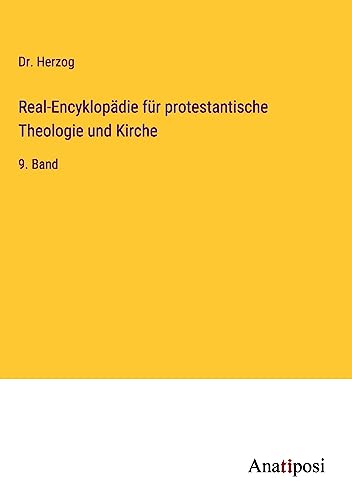 Real-Encyklopädie für protestantische Theologie und Kirche: 9. Band
