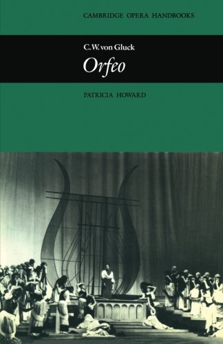 C. W. von Gluck: Orfeo (Cambridge Opera Handbooks)