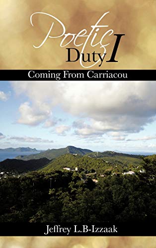 Poetic Duty I: Coming From Carriacou