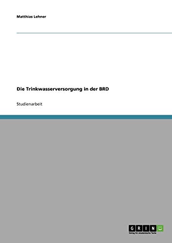 Die Trinkwasserversorgung in der BRD