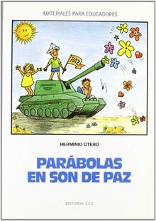 Parábolas en son de paz (Materiales para educadores, Band 8)