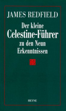 Der kleine Celestine-Führer zu den Neun Erkenntnissen