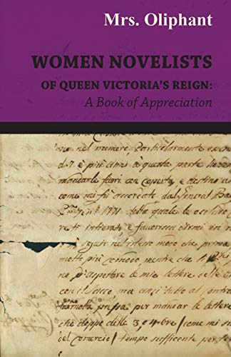 Women Novelists of Queen Victoria's Reign : A Book of Appreciation