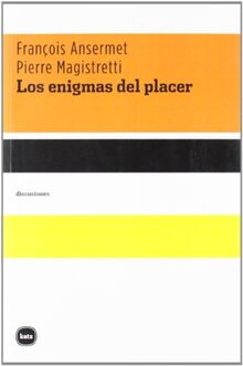 Los enigmas del placer (discusiones, Band 2036)