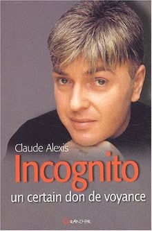 Incognito : un certain don de voyance