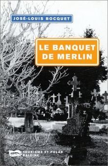 Le banquet de Merlin