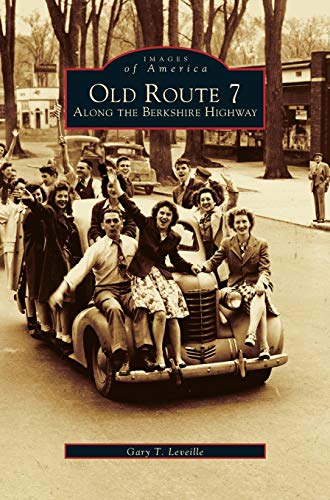Old Route 7: : Along the Berkshire Highway