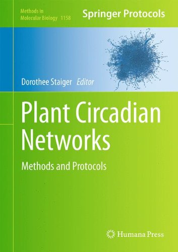 Plant Circadian Networks: Methods and Protocols (Methods in Molecular Biology)