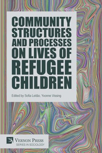 Community Structures and Processes on Lives of Refugee Children (Sociology)
