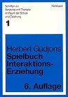 Spielbuch Interaktionserziehung. 185 Spiele und Übungen zum Gruppentraining in Schule, Jugendarbeit und Erwachsenenbildung