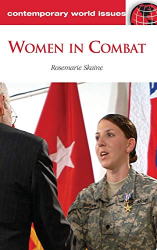Women in Combat: A Reference Handbook (Contemporary World Issues)