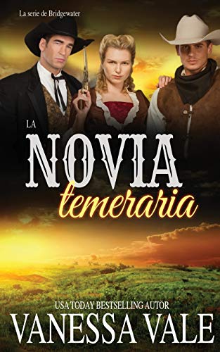 La novia temeraria (La Serie de Bridgewater, Band 10)