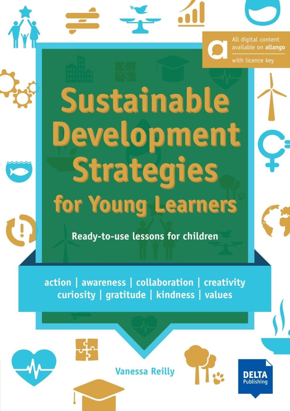 Reilly, Vanessa: Sustainable Development Strategies for Young Learners - Hybrid Edition allango