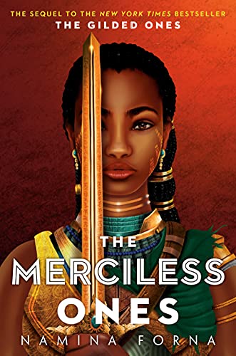 Namina Forna The Gilded Ones #2, The Merciless Ones