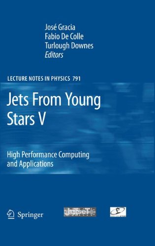 Jets From Young Stars V: High Performance Computing and Applications (Lecture Notes in Physics)