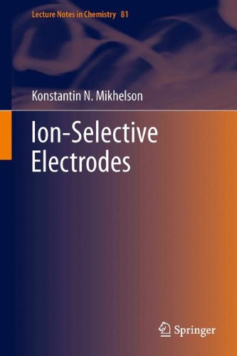 Ion-Selective Electrodes (Lecture Notes in Chemistry)