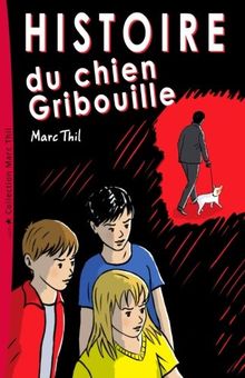 Histoire du chien Gribouille