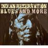 Indian Rezervation - Blues And More