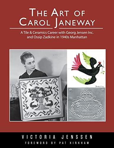 The Art of Carol Janeway: A Tile & Ceramics Career with Georg Jensen Inc. and Ossip Zadkine in 1940s Manhattan