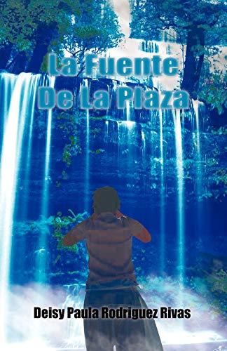 La Fuente De La Plaza