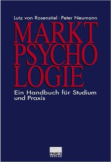 Marktpsychologie. Ein Handbuch für Studium und Praxis