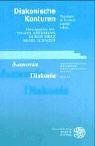 Diakonische Konturen. Theologie im Kontext sozialer Arbeit