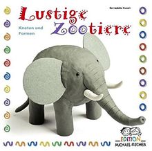 Lustige Zootiere kneten & formen (Meine bunte Wunderwelt/einfach Zeichnen)