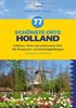 77 schönste Orte Holland: Schlösser, Parks und sehenswerte Orte. Mit Restaurant- und Hotelempfehlungen