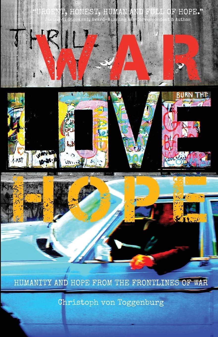 War, Love, Hope