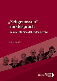 „Zeitgenossen“ im Gespräch: Dokumente eines lebenden Archivs