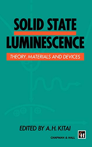 Solid State Luminescence: Theory, materials and devices