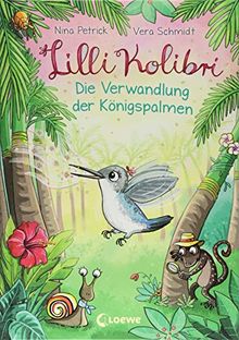 Lilli Kolibri - Die Verwandlung der Königspalmen