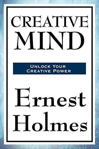Ernest Holmes Creative Mind