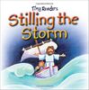 Stilling the Storm (Tiny Readers)