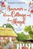 Sommer im kleinen Cottage auf dem Hügel: Ein Feel-Good-Roman