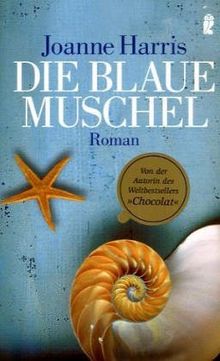 Die blaue Muschel: Roman