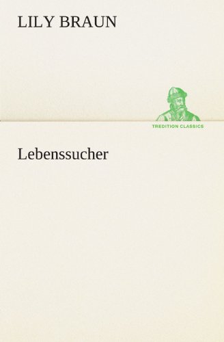Lebenssucher (TREDITION CLASSICS)