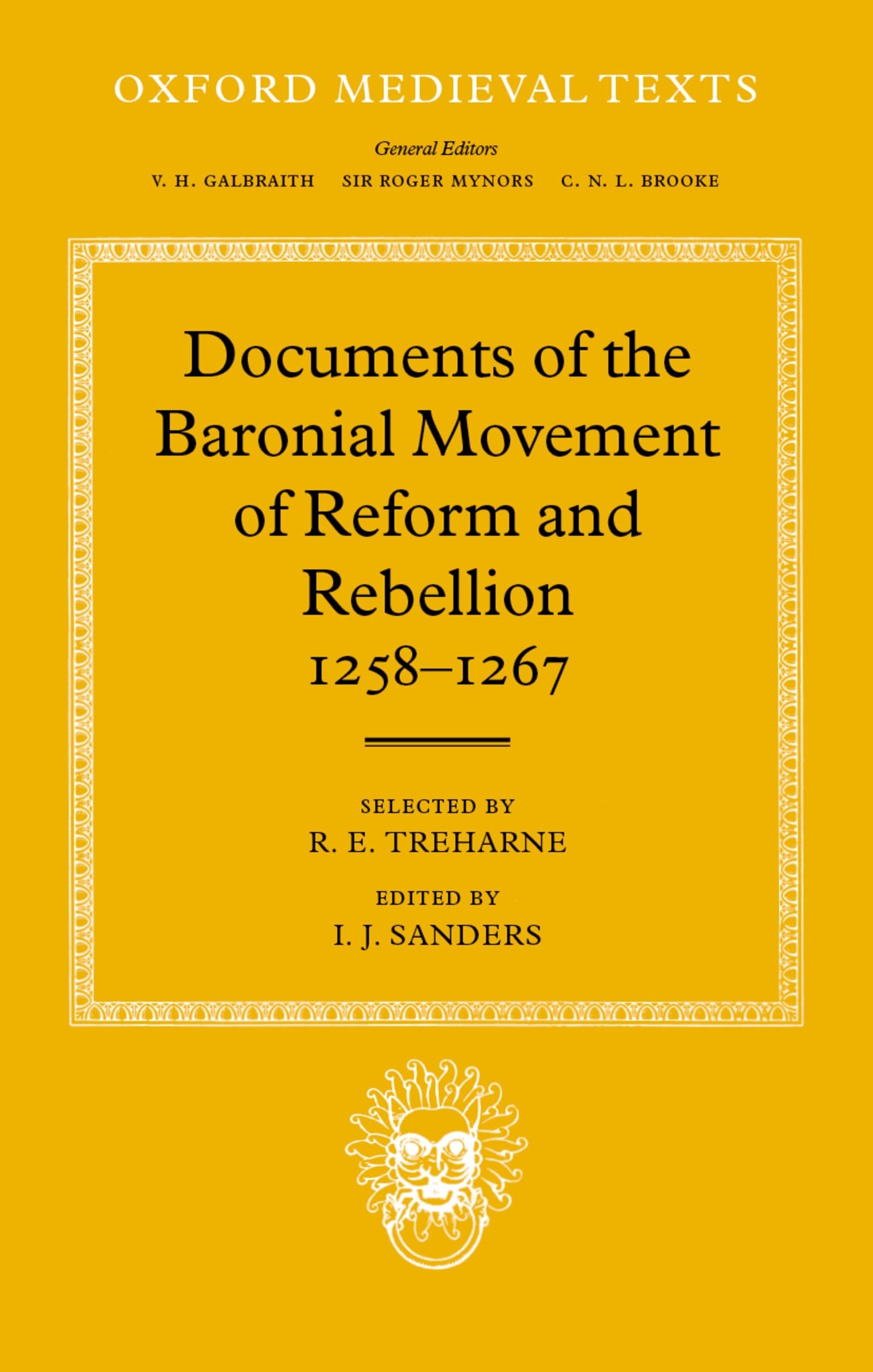 Documents of the Baronial Movement of Reform and Rebellion, 1258-1267 (Oxford Medieval Texts)
