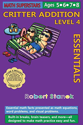 Math Superstars Addition Level 4, Library Hardcover Edition: Essential Math Facts for Ages 5 - 8